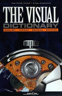 cover of the book The Visual Dictionary: English, French, German, Spanish