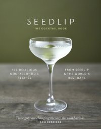 cover of the book The Seedlip cocktail book