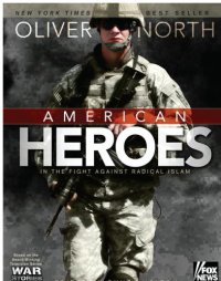 cover of the book American Heroes: In the Fight Against Radical Islam