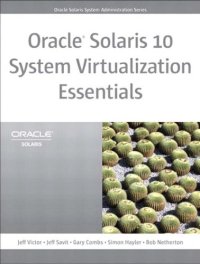 cover of the book Oracle Solaris 10 System Virtualization Essentials: , Portable Documents