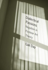 cover of the book Dialectical passions negation in postwar art theory