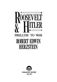 cover of the book Roosevelt and Hitler: Prelude To War