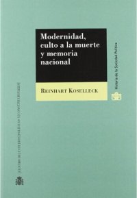 cover of the book Modernidad, culto a la muerte y memoria nacional