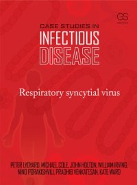 cover of the book Case studies in infectious disease: respiratory syncytial virus