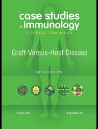 cover of the book Case Studies in Immunology: Graft-Versus-Host Disease: a Clinical Companion