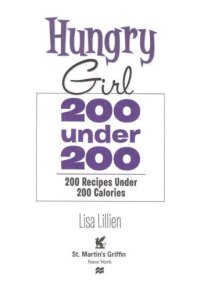 cover of the book Hungry Girl: 200 Under 200: 200 Recipes Under 200 Calories