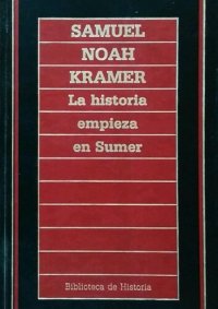 cover of the book La historia empieza en Sumer