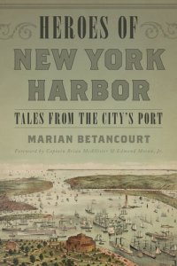 cover of the book Heroes of New York Harbor