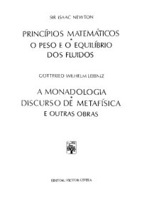 cover of the book Novos Ensaios sobre o Entendimento Humano. Monadologia. Discurso de Metafísica. Correspondência com Clarke