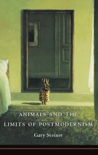 cover of the book Animals and the limits of postmodernism