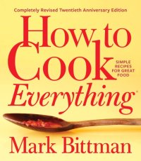 cover of the book How to cook everything: simple recipes for great food