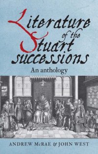 cover of the book Literature of the Stuart Successions: An Anthology