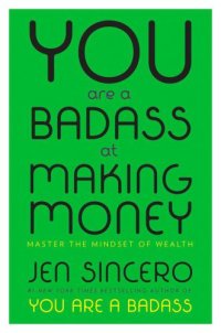 cover of the book You are a badass at making money: master the mindset of wealth