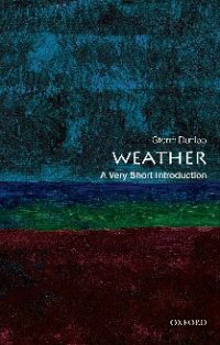 cover of the book Weather: A Very Short Introduction