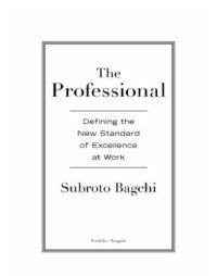 cover of the book The professional: defining the new standard of excellence at work