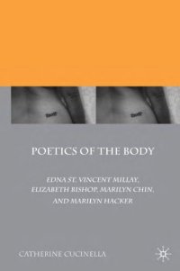 cover of the book Poetics of the body: Edna St. Vincent Millay, Elizabeth Bishop, Marilyn Chin, and Marilyn Hacker