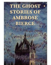 cover of the book The Ghost Stories of Ambrose Bierce