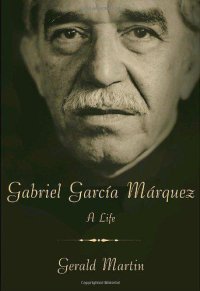 cover of the book Gabriel Garcia Marquez: A Life