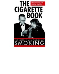 cover of the book The cigarette book: the history and culture of smoking