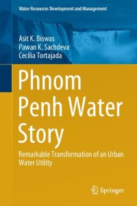 cover of the book Phnom Penh Water Story: Remarkable Transformation of an Urban Water Utility