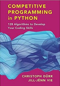 cover of the book Competitive Programming in Python: 128 Algorithms to Develop your Coding Skills