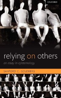 cover of the book Relying on Others: An Essay in Epistemology