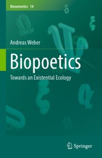 cover of the book Biopoetics: towards a existential ecology