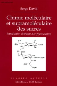 cover of the book Chimie moléculaire et supramoléculaire des sucres: Introduction chimique aux glycosciences