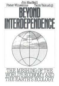 cover of the book Beyond interdependence the meshing of the world's economy and the earth's ecology