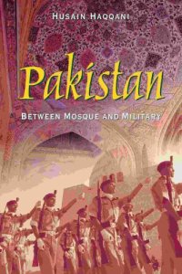 cover of the book Pakistan: Between Mosque and Military