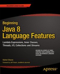 cover of the book Beginning Java 8 APIs, extensions, and libraries: Swing, JavaFX, JavaScript, JDBC and network programming APIs