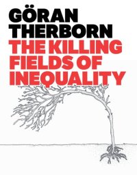 cover of the book The Killing Fields of Inequality