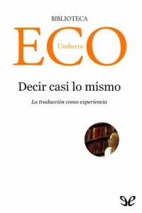 cover of the book Decir casi lo mismo