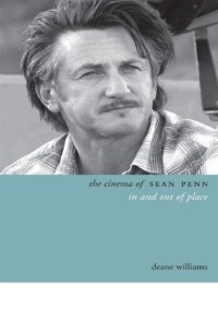 cover of the book The cinema of Sean Penn: in and out of place