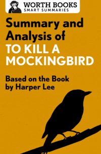 cover of the book Summary and analysis of To kill a mockingbird: based on the book by Harper Lee