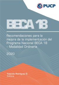 cover of the book Beca 18. Recomendaciones para la mejora de la implementación del Programa Nacional Beca 18 - Modalidad Ordinaria