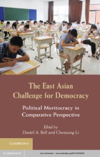 cover of the book The East Asian challenge for democracy: political meritocracy in comparative perspective