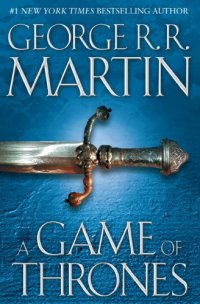 cover of the book A song of ice and fire. 1, A game of thrones