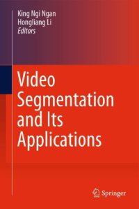 cover of the book Video Segmentation and Its Applications