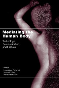 cover of the book Mediating the human body: technology, communication, and fashion