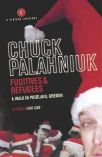 cover of the book Fugitives & refugees a walk through Portland, Oregon