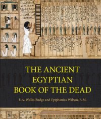 cover of the book Ancient Egyptian Book of the Dead: Prayers, Incantations, and Other Texts from the Book of the Dead