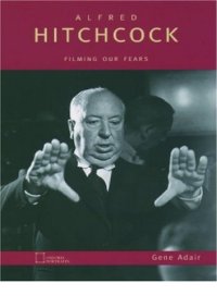 cover of the book Alfred Hitchcock: filming our fears