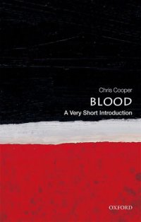 cover of the book Blood: A Very Short Introduction