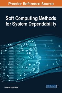 cover of the book Soft Computing Methods for System Dependability