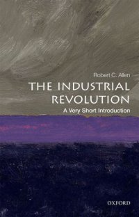 cover of the book The industrial revolution: a very short introduction