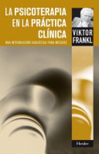 cover of the book La Psicoterapia en la práctica clínica: Una introducción casuística para médicos