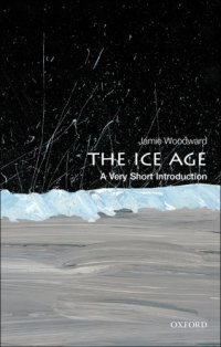 cover of the book The Ice Age: A Very Short Introduction