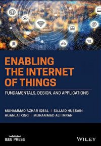 cover of the book Enabling the Internet of Things: Fundamentals, Design and Applications