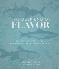 cover of the book The Deep End of Flavor